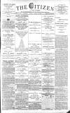 Gloucester Citizen Monday 18 March 1889 Page 1