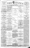 Gloucester Citizen Friday 21 June 1889 Page 1