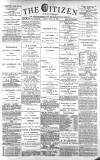 Gloucester Citizen Friday 12 July 1889 Page 1