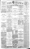 Gloucester Citizen Monday 22 July 1889 Page 1