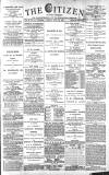 Gloucester Citizen Monday 29 July 1889 Page 1