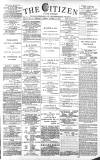 Gloucester Citizen Tuesday 13 August 1889 Page 1
