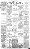 Gloucester Citizen Tuesday 03 September 1889 Page 1