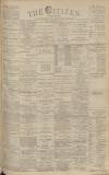 Gloucester Citizen Friday 26 August 1892 Page 1