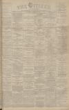 Gloucester Citizen Saturday 05 November 1892 Page 1