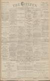 Gloucester Citizen Thursday 06 April 1893 Page 1