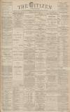 Gloucester Citizen Tuesday 13 June 1893 Page 1