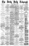 Derby Daily Telegraph Tuesday 03 February 1880 Page 1