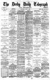 Derby Daily Telegraph Saturday 03 April 1880 Page 1