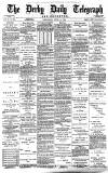 Derby Daily Telegraph Wednesday 14 April 1880 Page 1