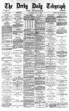 Derby Daily Telegraph Saturday 10 July 1880 Page 1