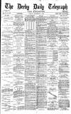 Derby Daily Telegraph Monday 13 December 1880 Page 1