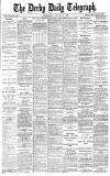 Derby Daily Telegraph Wednesday 10 January 1883 Page 1