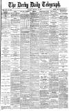 Derby Daily Telegraph Monday 29 January 1883 Page 1