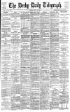 Derby Daily Telegraph Friday 02 May 1884 Page 1