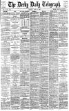 Derby Daily Telegraph Monday 02 June 1884 Page 1
