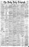Derby Daily Telegraph Saturday 04 April 1885 Page 1