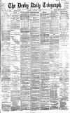 Derby Daily Telegraph Monday 04 January 1886 Page 1