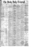 Derby Daily Telegraph Friday 12 February 1886 Page 1