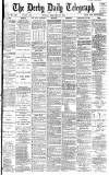 Derby Daily Telegraph Monday 22 February 1886 Page 1