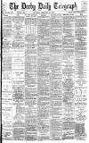 Derby Daily Telegraph Saturday 27 February 1886 Page 1