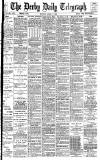 Derby Daily Telegraph Monday 05 April 1886 Page 1