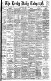 Derby Daily Telegraph Wednesday 07 April 1886 Page 1