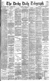 Derby Daily Telegraph Tuesday 29 June 1886 Page 1
