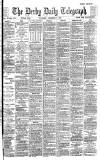 Derby Daily Telegraph Thursday 09 December 1886 Page 1