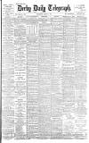 Derby Daily Telegraph Wednesday 05 March 1890 Page 1