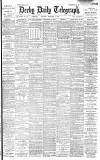 Derby Daily Telegraph Saturday 04 February 1893 Page 1