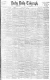 Derby Daily Telegraph Friday 03 March 1899 Page 1