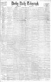 Derby Daily Telegraph Saturday 24 March 1900 Page 1