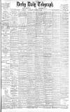 Derby Daily Telegraph Saturday 10 January 1903 Page 1