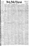 Derby Daily Telegraph Friday 19 February 1904 Page 1