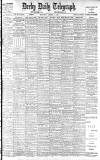 Derby Daily Telegraph Thursday 11 August 1904 Page 1
