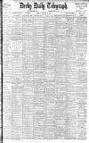 Derby Daily Telegraph Friday 12 August 1904 Page 1