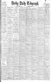 Derby Daily Telegraph Saturday 14 January 1905 Page 1