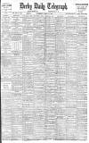 Derby Daily Telegraph Wednesday 11 April 1906 Page 1