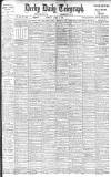 Derby Daily Telegraph Monday 23 April 1906 Page 1