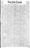 Derby Daily Telegraph Friday 14 December 1906 Page 1