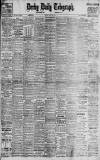 Derby Daily Telegraph Monday 24 July 1911 Page 1
