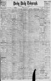 Derby Daily Telegraph Wednesday 02 August 1911 Page 1