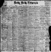 Derby Daily Telegraph Monday 14 August 1911 Page 1
