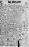 Derby Daily Telegraph Tuesday 29 August 1911 Page 1