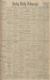 Derby Daily Telegraph Saturday 12 February 1921 Page 1