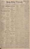 Derby Daily Telegraph Monday 15 February 1926 Page 1