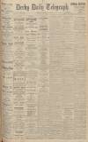 Derby Daily Telegraph Wednesday 31 March 1926 Page 1