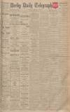 Derby Daily Telegraph Saturday 05 February 1927 Page 1