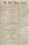 North Devon Journal Thursday 21 September 1854 Page 1